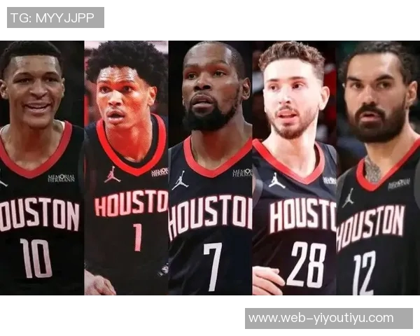 火箭队锋线实力惊人潜在首发身高与臂展均超常引发关注