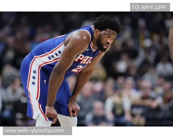 恩比德状态火热过去8场场均278分79板39助1帽展现统治力