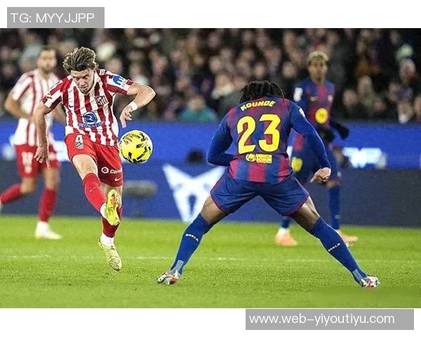 加拉格尔助攻格列兹曼轻松破门马竞小胜巴利阿里继续连胜势头